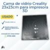 LIQ125 🖨️ Cama de Vidrio Creality (23x23cm) | ¡Detalle Estético, 100% Funcional! | Grado B 🖨️